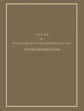 Hoffmann |  Atlas der Ätiologischen und Experimentellen Syphilisforschung | Buch |  Sack Fachmedien