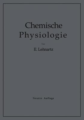 Lehnartz |  Einführung in die Chemische Physiologie | Buch |  Sack Fachmedien