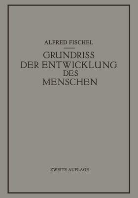 Fischel |  Grundriss der Entwicklung des Menschen | Buch |  Sack Fachmedien