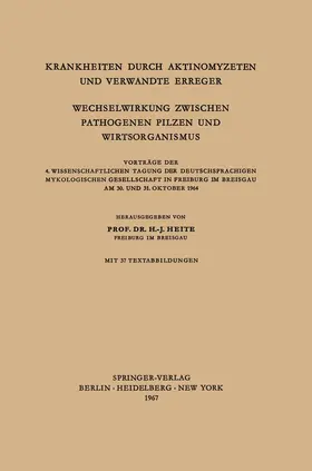 Heite |  Krankheiten Durch Aktinomyzeten und Verwandte Erreger Wechselwirkung Zwischen Pathogenen Pilzen und Wirtsorganismus | Buch |  Sack Fachmedien