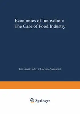 Galizzi / Venturini |  Economics of Innovation: The Case of Food Industry | eBook | Sack Fachmedien