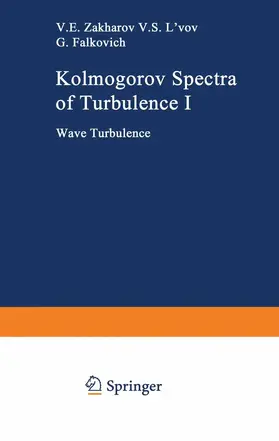 Zakharov / Falkovich / L'vov |  Kolmogorov Spectra of Turbulence I | Buch |  Sack Fachmedien