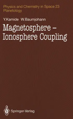 Baumjohann / Kamide |  Magnetosphere-Ionosphere Coupling | Buch |  Sack Fachmedien