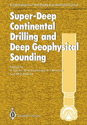 Fuchs / Kozlovsky / Krivtsov |  Super-Deep Continental Drilling and Deep Geophysical Sounding | eBook | Sack Fachmedien