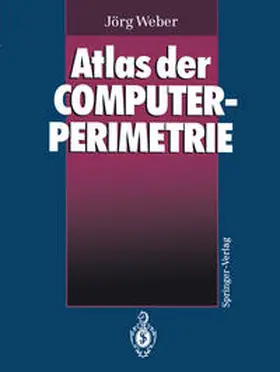 Weber |  Atlas der Computerperimetrie | eBook | Sack Fachmedien