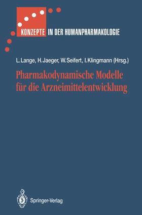 Jaeger / Lange / Seifert |  Pharmakodynamische Modelle für die Arzneimittelentwicklung | Buch |  Sack Fachmedien