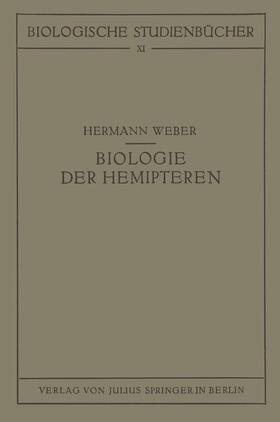 Weber |  Biologie der Hemipteren | Buch |  Sack Fachmedien