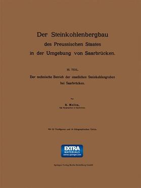 Mellin |  Der Steinkohlenbergbau des Preussischen Staates in der Umgebung von Saarbrücken | Buch |  Sack Fachmedien