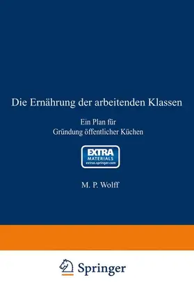 Wolff |  Die Ernährung der arbeitenden Klassen | Buch |  Sack Fachmedien