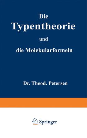 Petersen |  Die Typentheorie und die Molekularformeln | Buch |  Sack Fachmedien