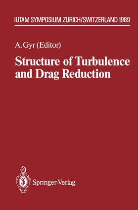 Gyr |  Structure of Turbulence and Drag Reduction | Buch |  Sack Fachmedien