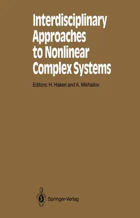 Mikhailov / Haken |  Interdisciplinary Approaches to Nonlinear Complex Systems | Buch |  Sack Fachmedien