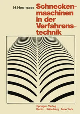 Herrmann |  Schneckenmaschinen in der Verfahrenstechnik | eBook | Sack Fachmedien