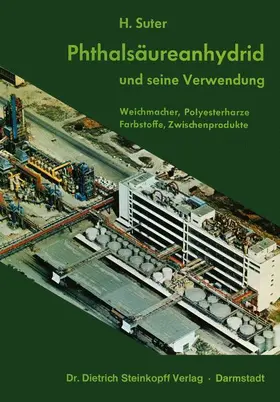 Suter |  Phthalsäureanhydrid und Seine Verwendung | Buch |  Sack Fachmedien