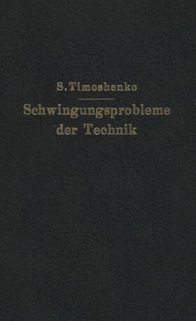 Timoshenko |  Schwingungsprobleme der Technik | Buch |  Sack Fachmedien