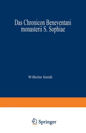 Smidt |  Das Chronicon Beneventani monasterii S. Sophiae | Buch |  Sack Fachmedien