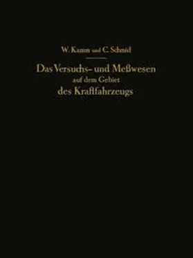 Schmid / Kamm |  Das Versuchs- und Meßwesen auf dem Gebiet des Kraftfahrzeugs | Buch |  Sack Fachmedien