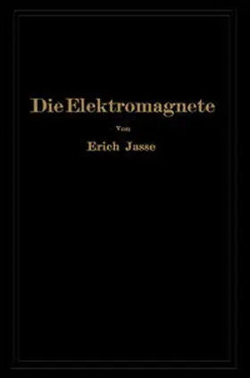 Jasse |  Die Elektromagnete | Buch |  Sack Fachmedien