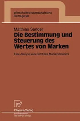 Sander |  Die Bestimmung und Steuerung des Wertes von Marken | eBook | Sack Fachmedien