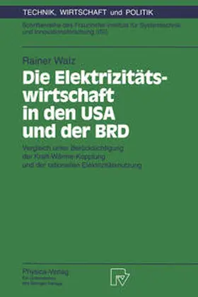 Walz |  Die Elektrizitätswirtschaft in den USA und der BRD | eBook | Sack Fachmedien