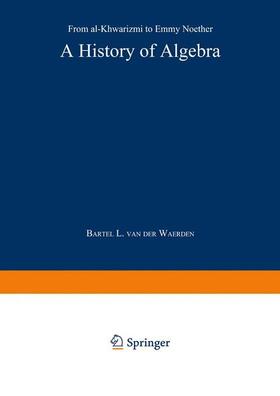 Waerden |  A History of Algebra | Buch |  Sack Fachmedien