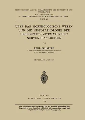 Schaffer / Wilmanns / Foerster |  Über das Morphologische Wesen und die Histopathologie der Hereditaer-Systematischen Nervenkrankheiten | Buch |  Sack Fachmedien