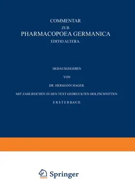 Hager |  Commentar zur Pharmacopoea Germanica | Buch |  Sack Fachmedien