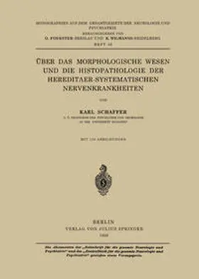 Schaffer / Foerster / Wilmanns |  Über das Morphologische Wesen und die Histopathologie der Hereditaer-Systematischen Nervenkrankheiten | eBook | Sack Fachmedien