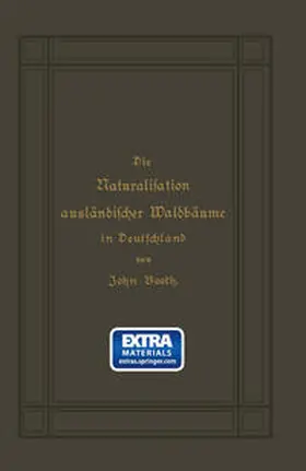 Booth |  Die Naturalisation ausländischer Waldbäume in Deutschland | eBook | Sack Fachmedien