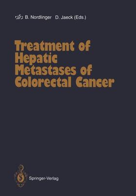 Nordlinger / Jaeck |  Treatment of Hepatic Metastases of Colorectal Cancer | Buch |  Sack Fachmedien