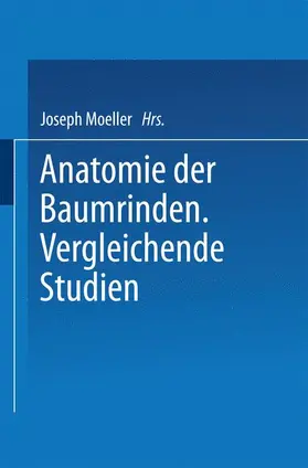 Moeller |  Anatomie der Baumrinden | Buch |  Sack Fachmedien