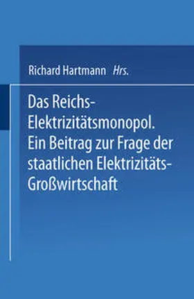 Hartmann |  Das Reichs-Elektrizitätsmonopol | eBook | Sack Fachmedien