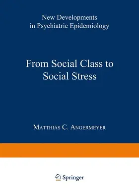 Angermeyer |  From Social Class to Social Stress | Buch |  Sack Fachmedien