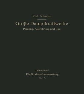 Schröder |  Die Kraftwerksausrüstung | Buch |  Sack Fachmedien