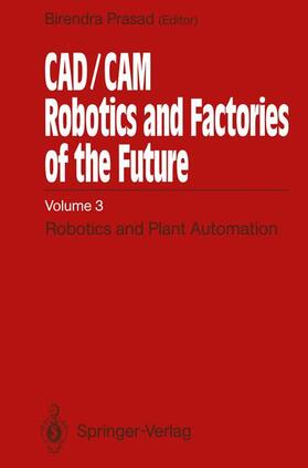 Prasad |  CAD/CAM Robotics and Factories of the Future | Buch |  Sack Fachmedien