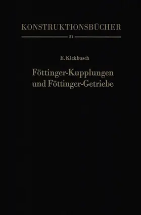 Kickbusch |  Föttinger-Kupplungen und Föttinger-Getriebe | Buch |  Sack Fachmedien