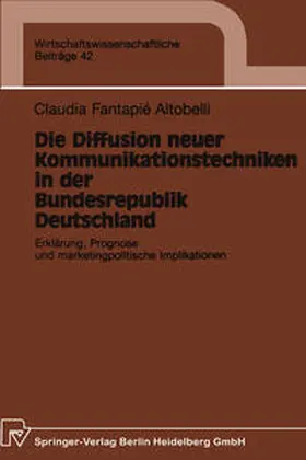 Fantapie Altobelli |  Die Diffusion neuer Kommunikationstechniken in der Bundesrepublik Deutschland | eBook | Sack Fachmedien