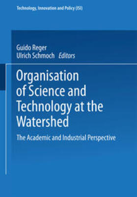 Reger / Schmoch |  Organisation of Science and Technology at the Watershed | eBook | Sack Fachmedien