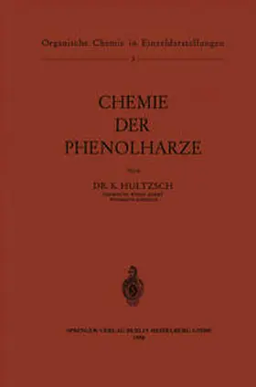 Hultzsch |  Chemie der Phenolharze | eBook | Sack Fachmedien