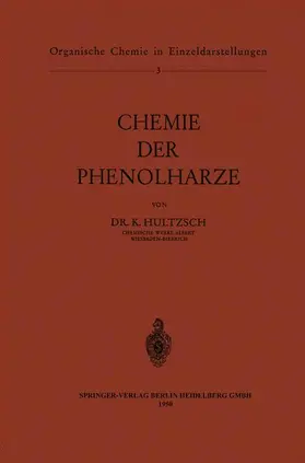 Hultzsch |  Chemie der Phenolharze | Buch |  Sack Fachmedien