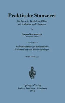 Kaczmarek |  Verbundwerkzeuge, automatische Zuführmittel und Fließweganlagen | Buch |  Sack Fachmedien