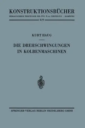 Haug |  Die Drehschwingungen in Kolbenmaschinen | Buch |  Sack Fachmedien