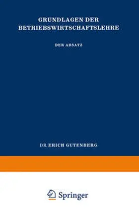 Gutenberg |  Grundlagen der Betriebswirtschaftslehre | eBook | Sack Fachmedien