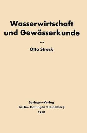 Streck |  Grundlagen der Wasserwirtschaft und Gewässerkunde | Buch |  Sack Fachmedien