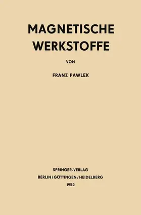 Pawlek |  Magnetische Werkstoffe | Buch |  Sack Fachmedien