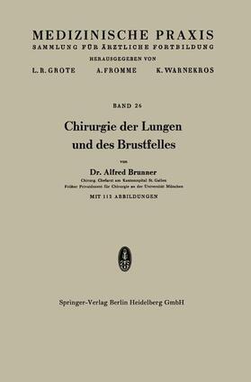 Brunner |  Chirurgie der Lungen und des Brustfelles | Buch |  Sack Fachmedien