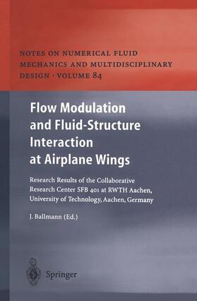 Ballmann |  Flow Modulation and Fluid¿Structure Interaction at Airplane Wings | Buch |  Sack Fachmedien