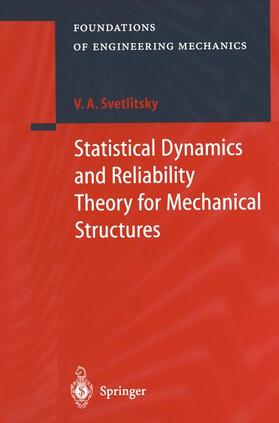 Svetlitsky |  Statistical Dynamics and Reliability Theory for Mechanical Structures | Buch |  Sack Fachmedien