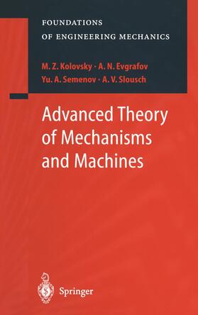 Kolovsky / Evgrafov / Slousch |  Advanced Theory of Mechanisms and Machines | Buch |  Sack Fachmedien