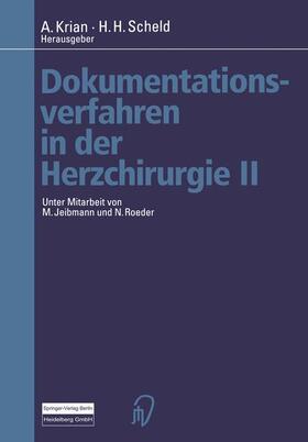 Krian / Scheld |  Dokumentationsverfahren in der Herzchirurgie II | Buch |  Sack Fachmedien